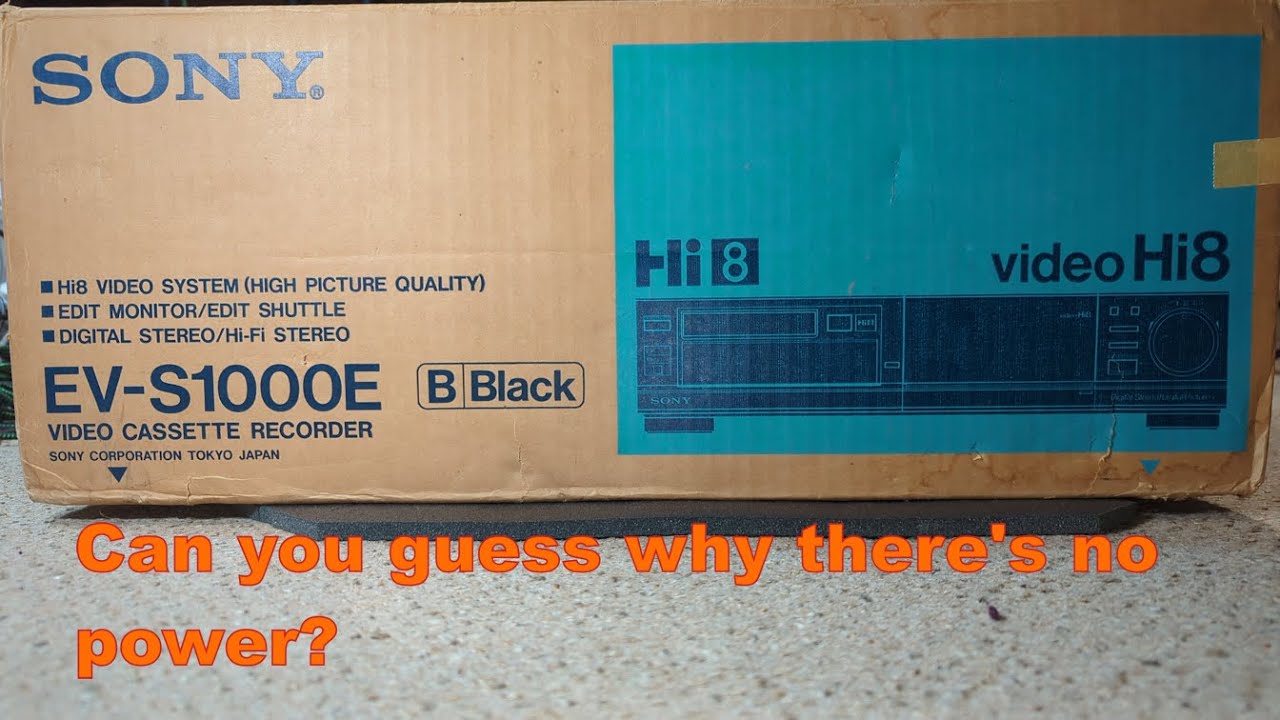 Sony EV-S1000 Hi8 - No power - Part 1