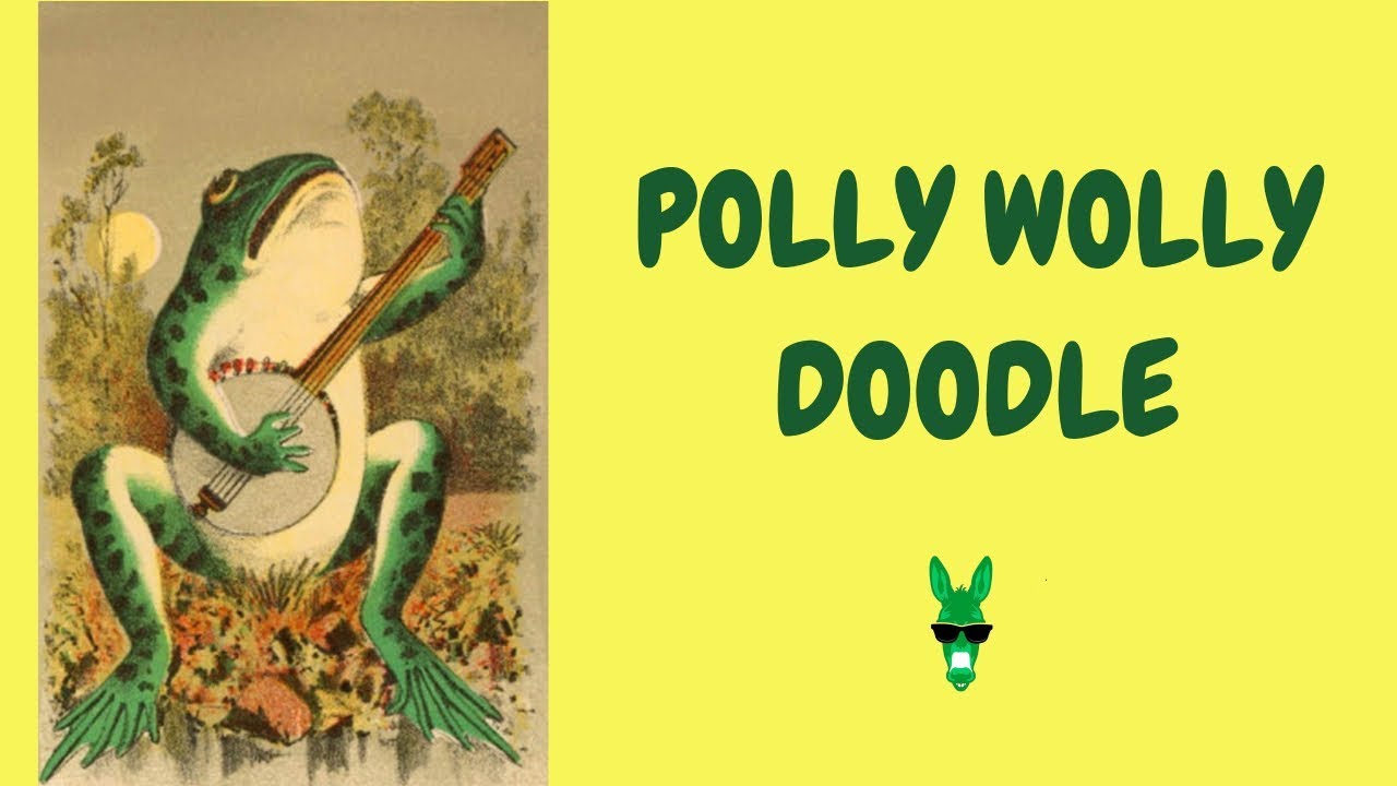 Polly Wolly Doodle