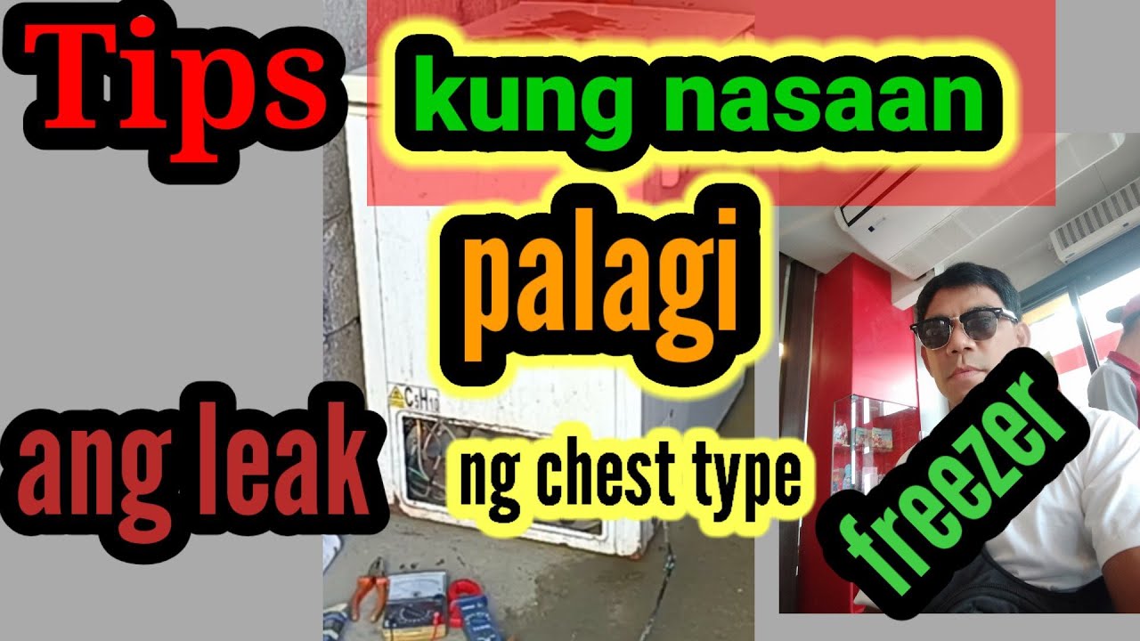 Tips kung sàan palàgi Ang leak Ng chest type freezer.. revealed...