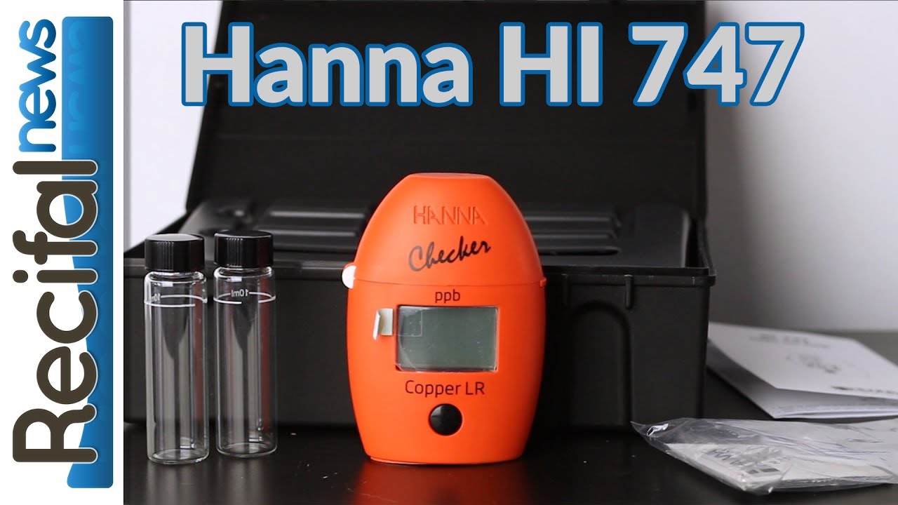 Hanna Instruments HI 747 : test et utilisation du checker cuivre