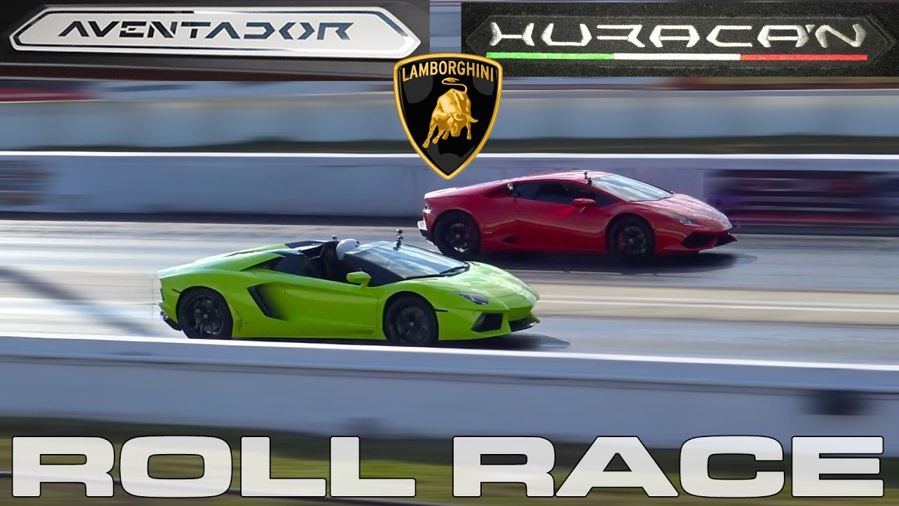 Lamborghini Aventador Roadster LP700-4 vs Huracan LP610-4 Roll Races
