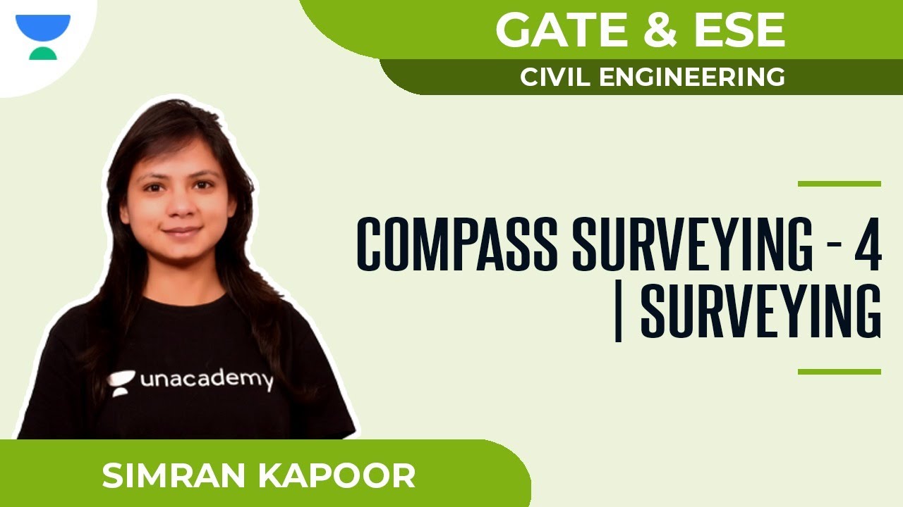 Compass Surveying - 4 | Surveying | GATE & ESE | Simran Kapoor