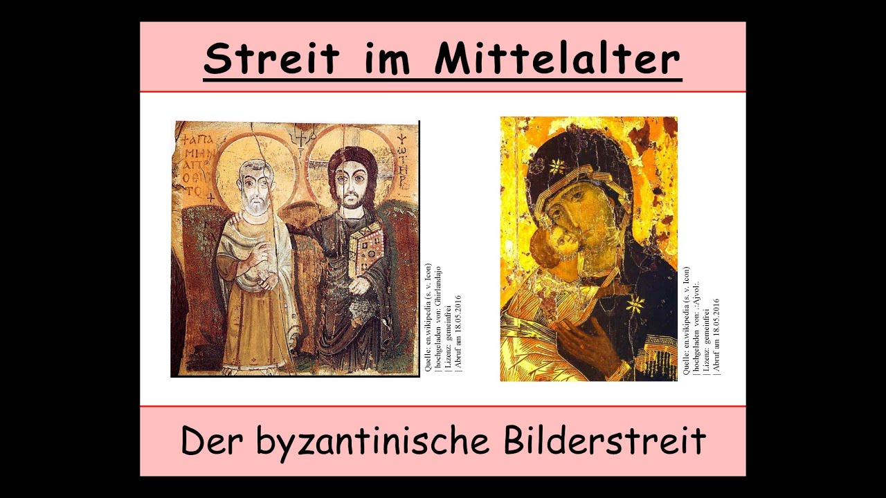 Der byzantinische Bilderstreit - Streit im Mittelalter I (Ikonen | Irene von Athen)