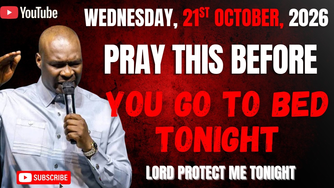 21ST OCTOBER 2026: END YOUR WEDNESDAY WITH POWERFUL NIGHT PRAYERS || APOSTLE JOSHUA SELMAN