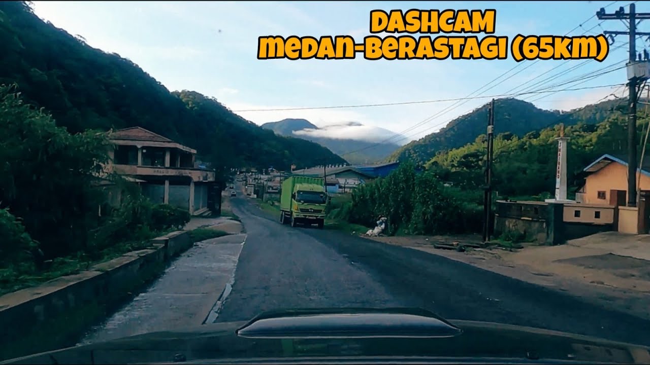 ROADTRIP | MEDAN - BERASTAGI (65KM) | DASHCAM