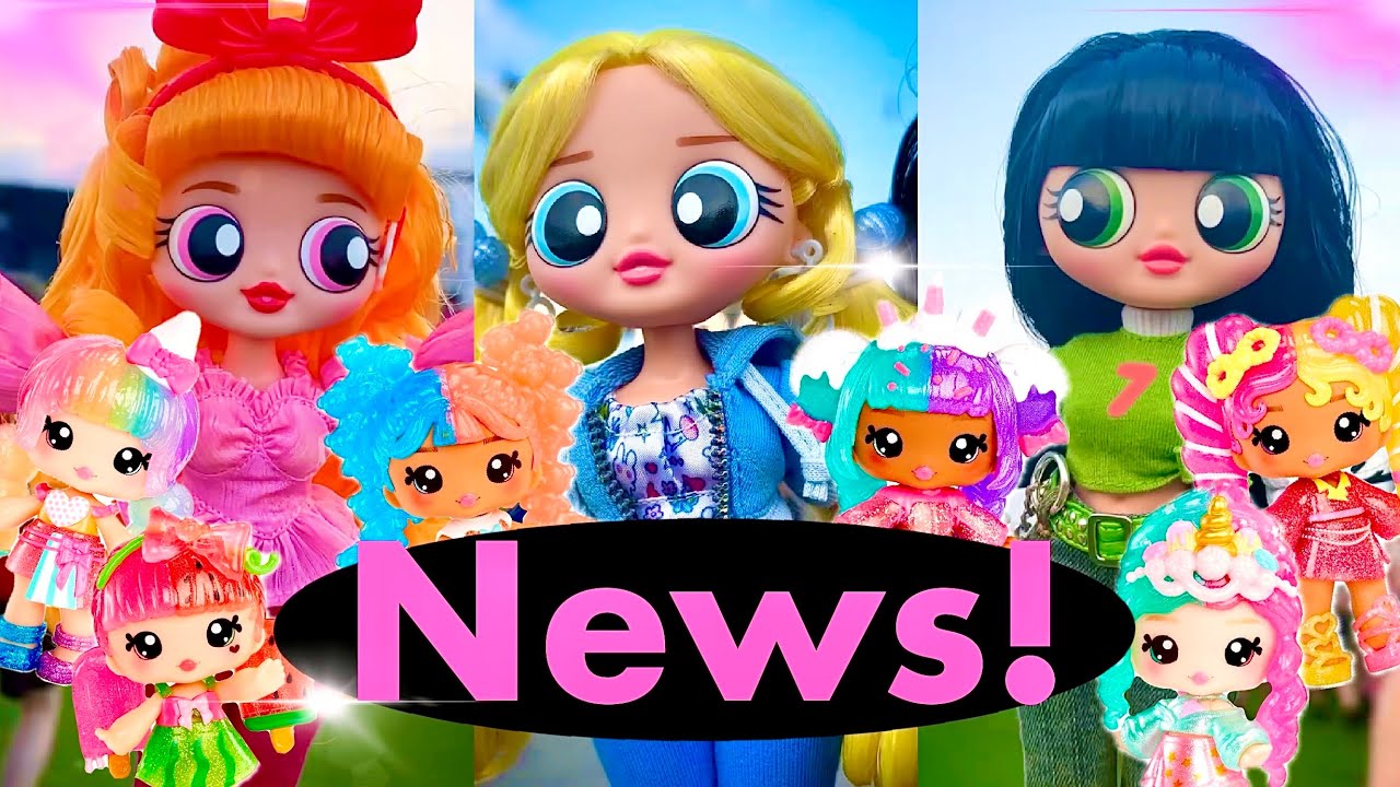 MGA NEWS!🟡 Lol Surprise OMG x Powerpuff Girls Dolls REVEALED, Yummiland Mystery LIPGLOSS & MORE!! 🍵🔥