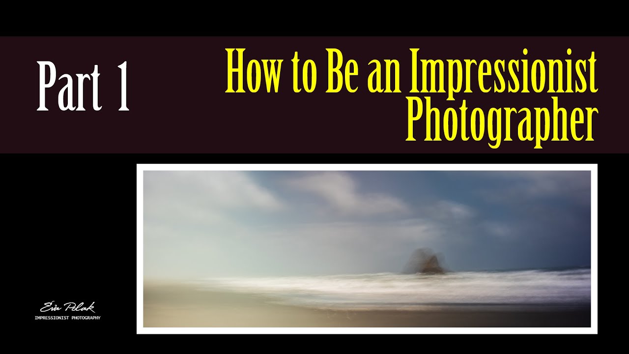 Impressionist Photography Techniques for Beginners | Part 1: Foundations & Creative Expression