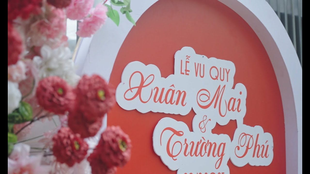 Lễ Vu Quy | Xuân Mai & Trường Phú | 27/12/2025