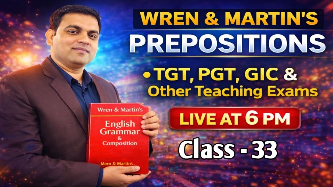 Wren And Martin Complete Solution-33| English Grammar Full Course | TGT PGT DSSSB GIC BPSC TRE 4.0