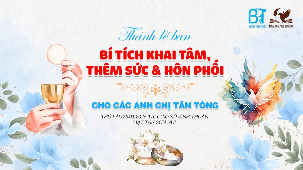 Thánh lễ ban Bí tích Khai Tâm, Thêm Sức & Hôn Phối cho 26 anh chị em Tân Tòng | Giáo xứ Bình Thuận