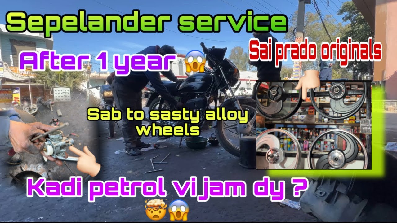 splendor service after 1 year | S alloy original wheels 