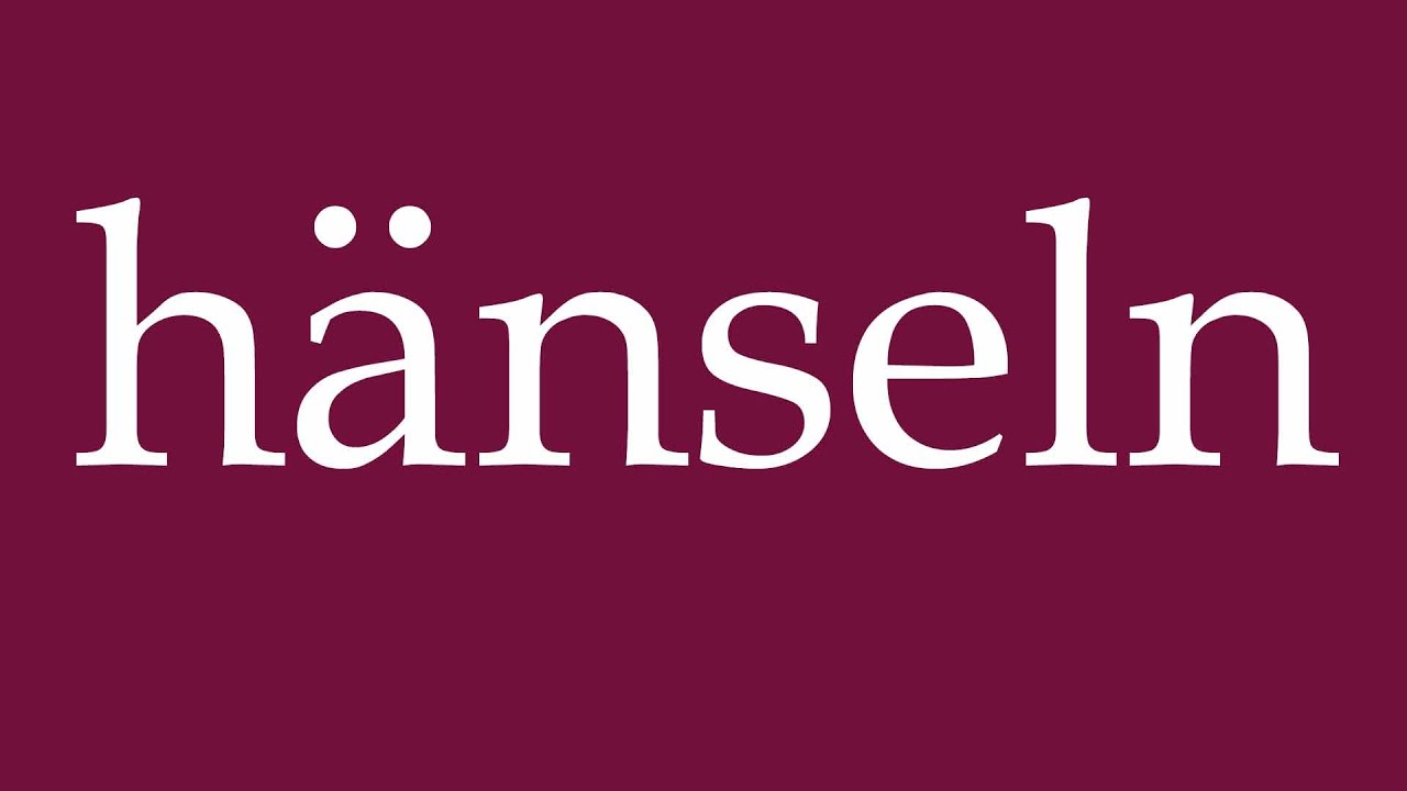 How to Pronounce ''h&auml;nseln'' (tease) Correctly in German
