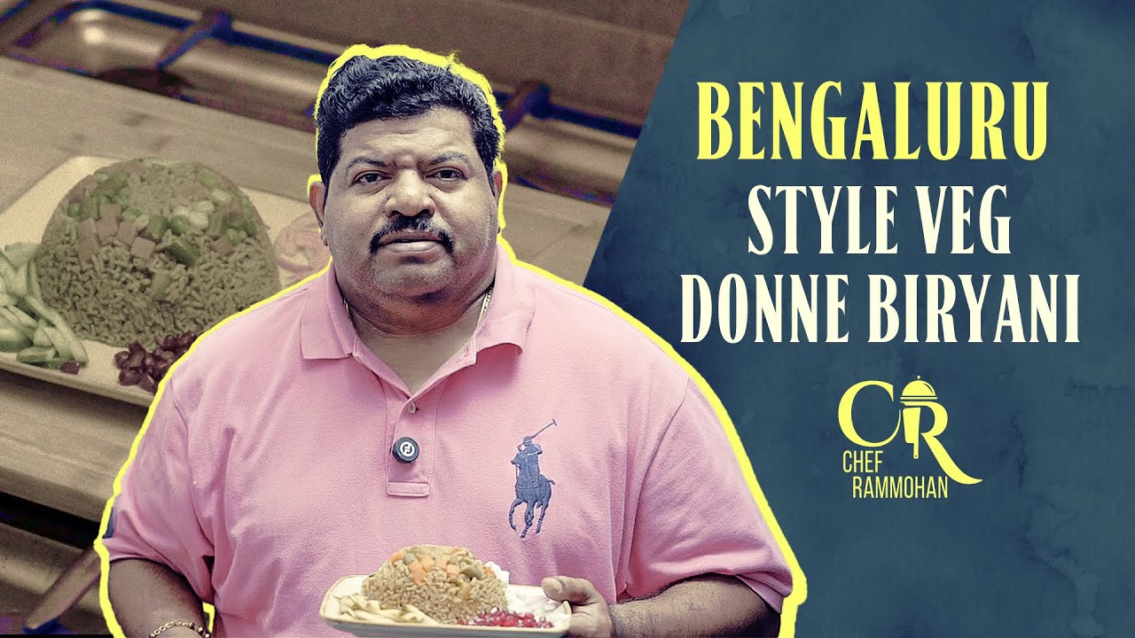 Bengaluru-Style Veg Donne Biryani | Chef Ram Mohan