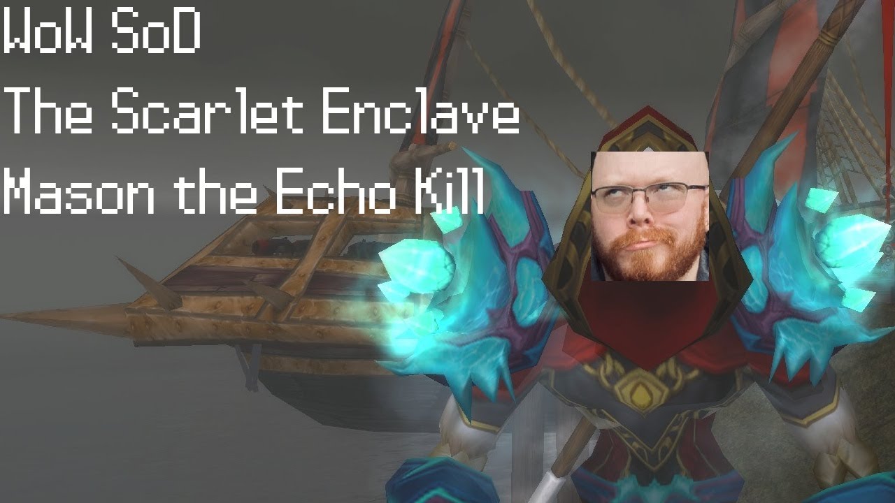 WoW SoD The Scarlet Enclave Mason the Echo Kill