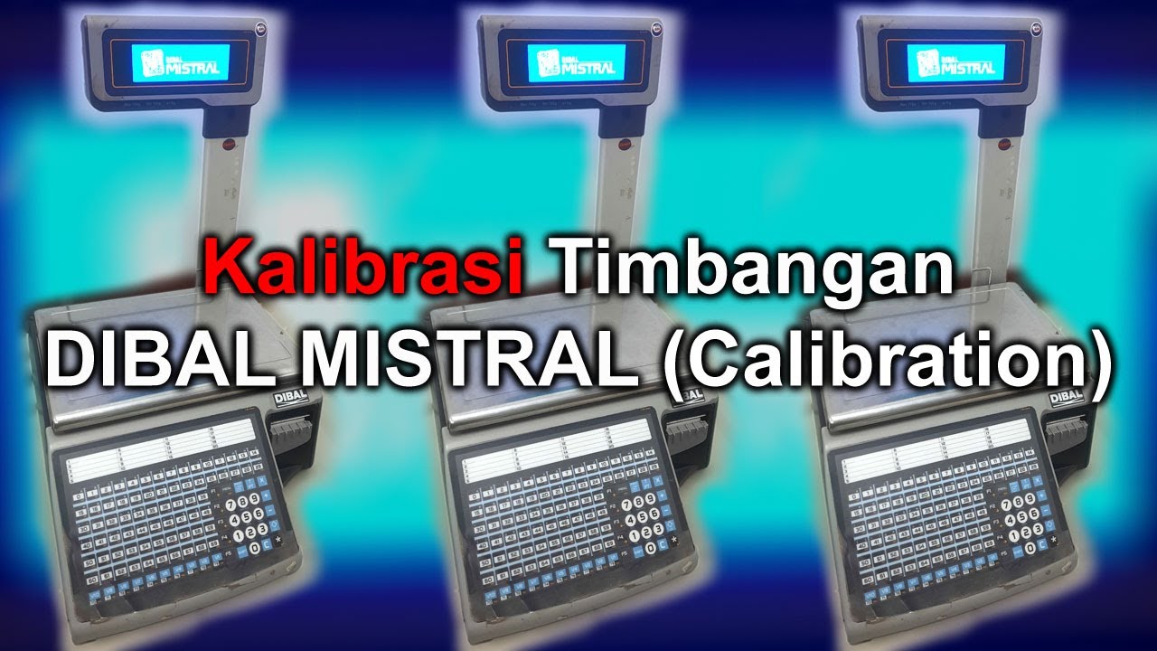 Kalibrasi Timbangan DIBAL MISTRAL 500-SW (Calibration)