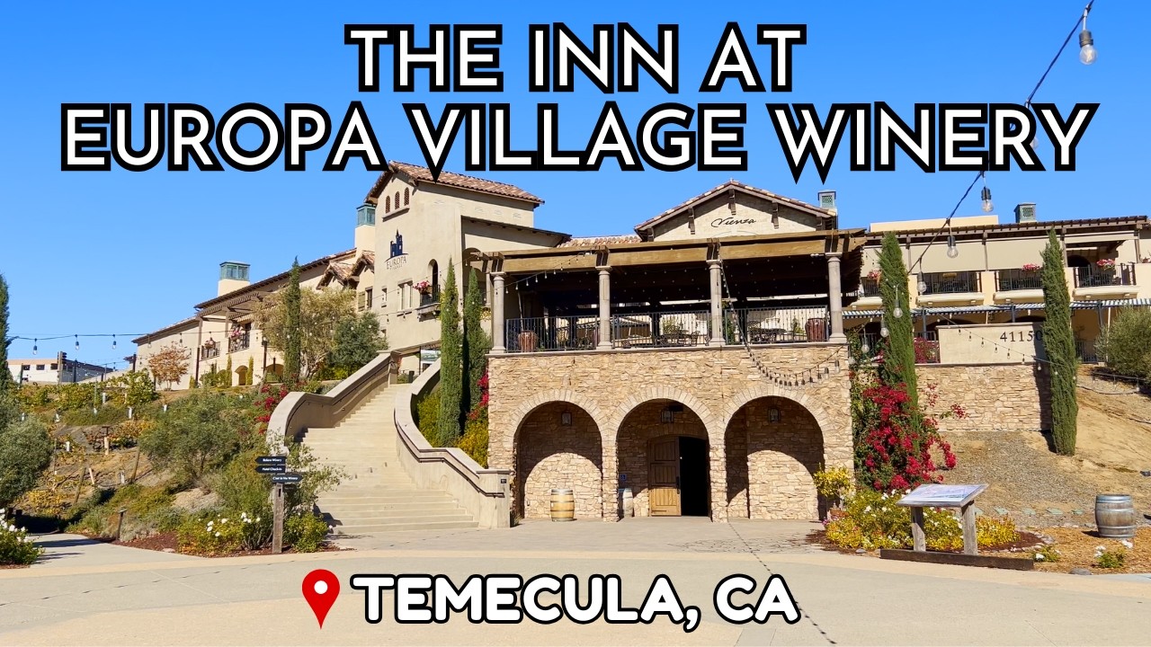 The Inn at Europa Village Winery Room Tour | Temecula, California