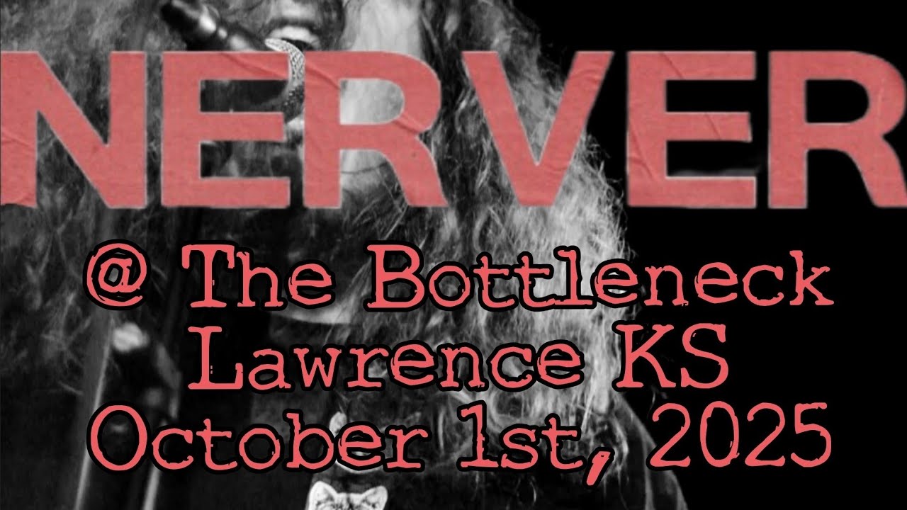 Nerver @ The Bottleneck 10/1/25