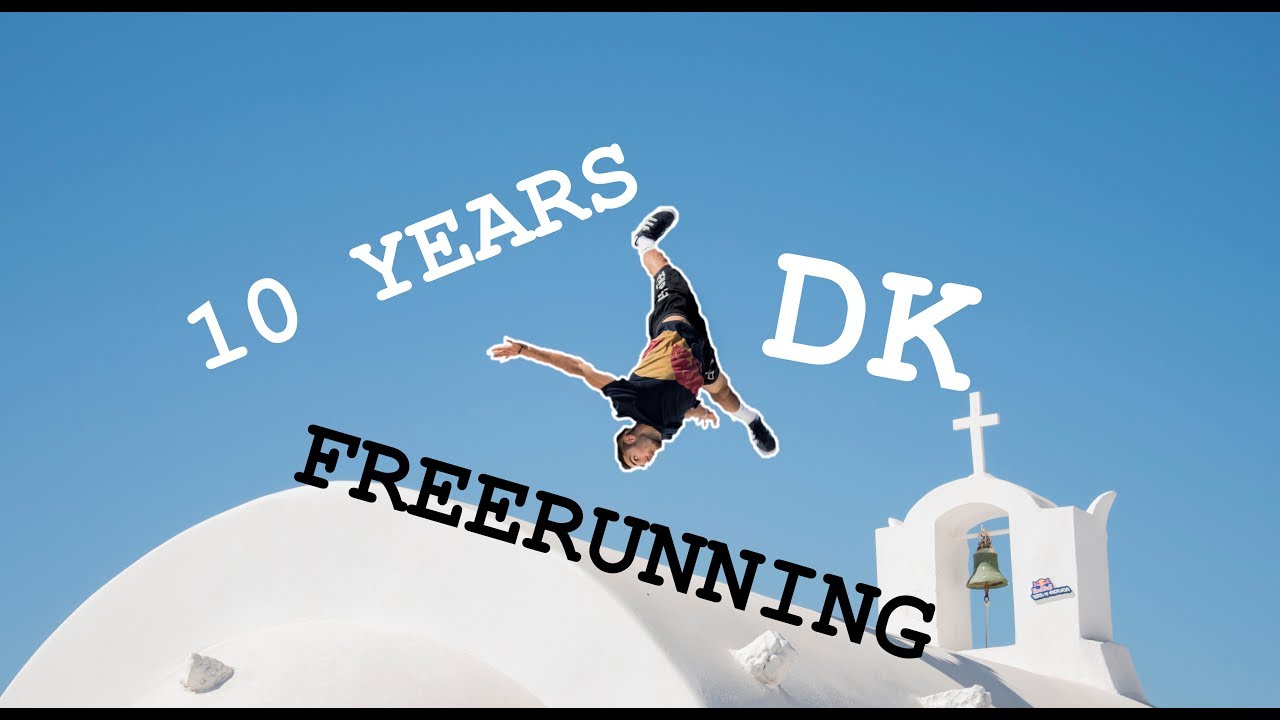 DK | 10 Years Freerunning