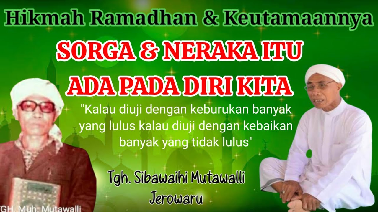 TGH  SIBAWAIHI MUTAWALLI //Bulan Ramadhan dan keutamaannya