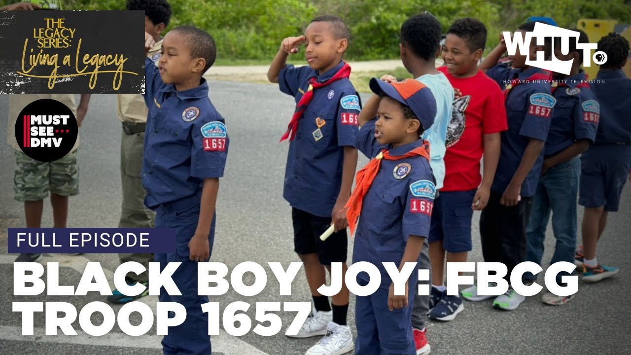 Black Boy Joy: FBCG Troop 1657 | The Legacy Series: Living A Legacy