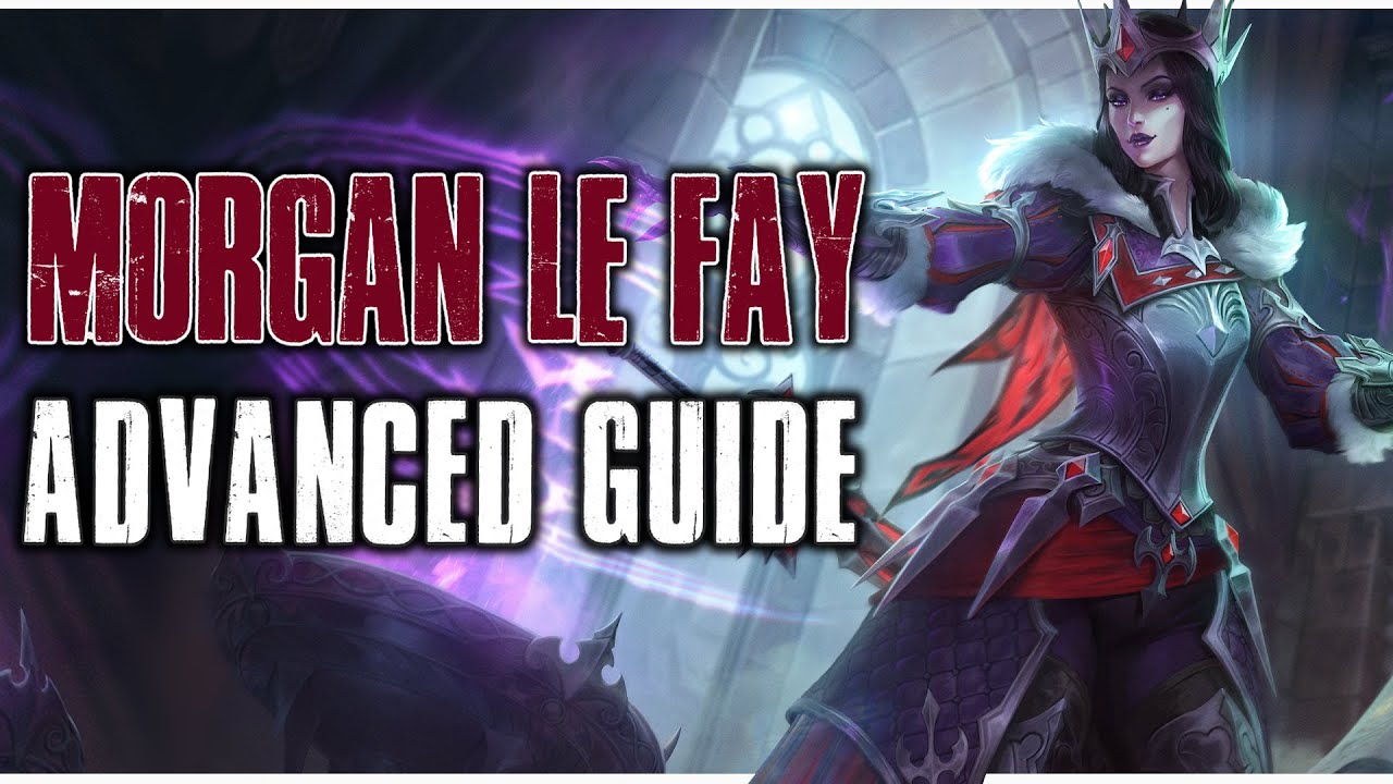 Smite Morgan Le Fay Advanced Guide