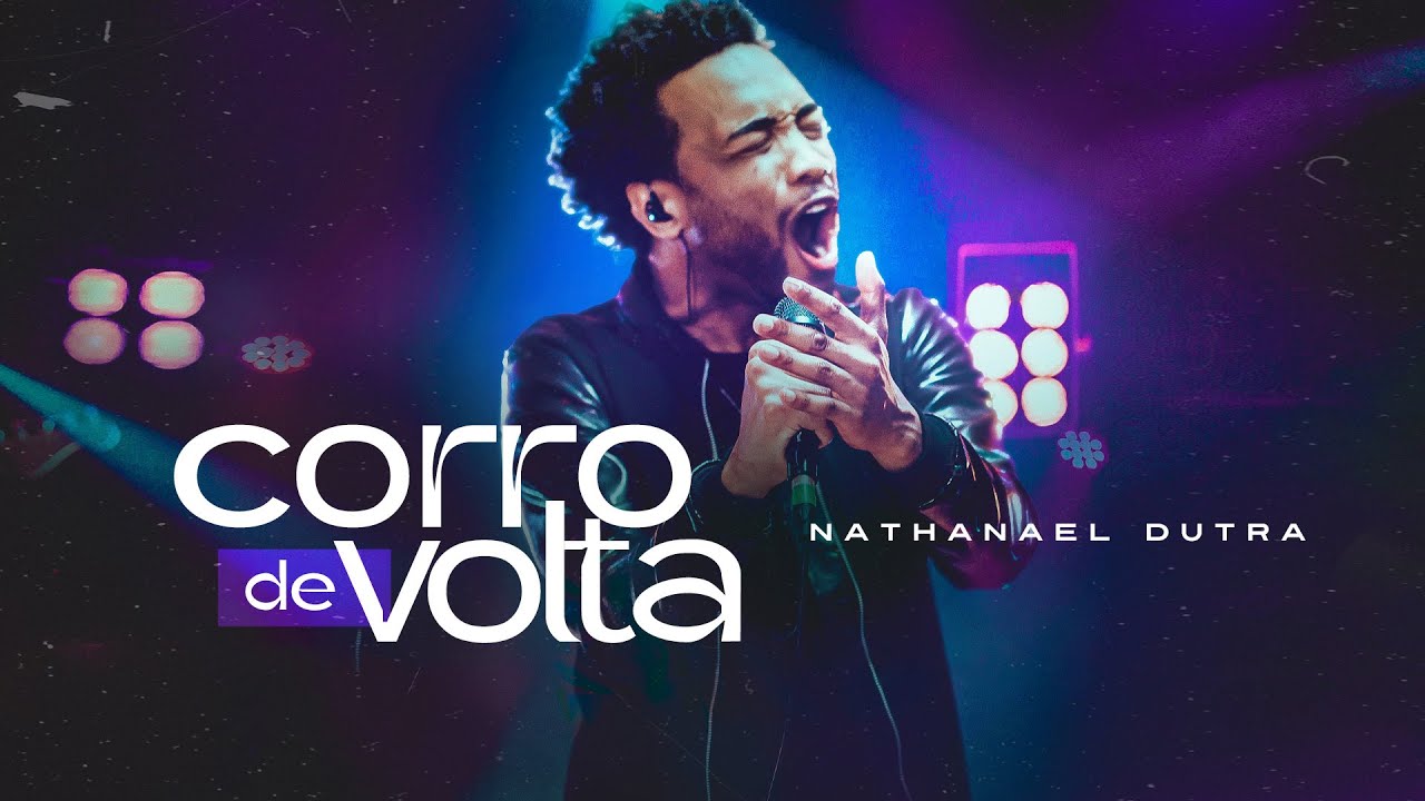 Nathanael Dutra - Corro de volta [ CLIPE OFICIAL ]