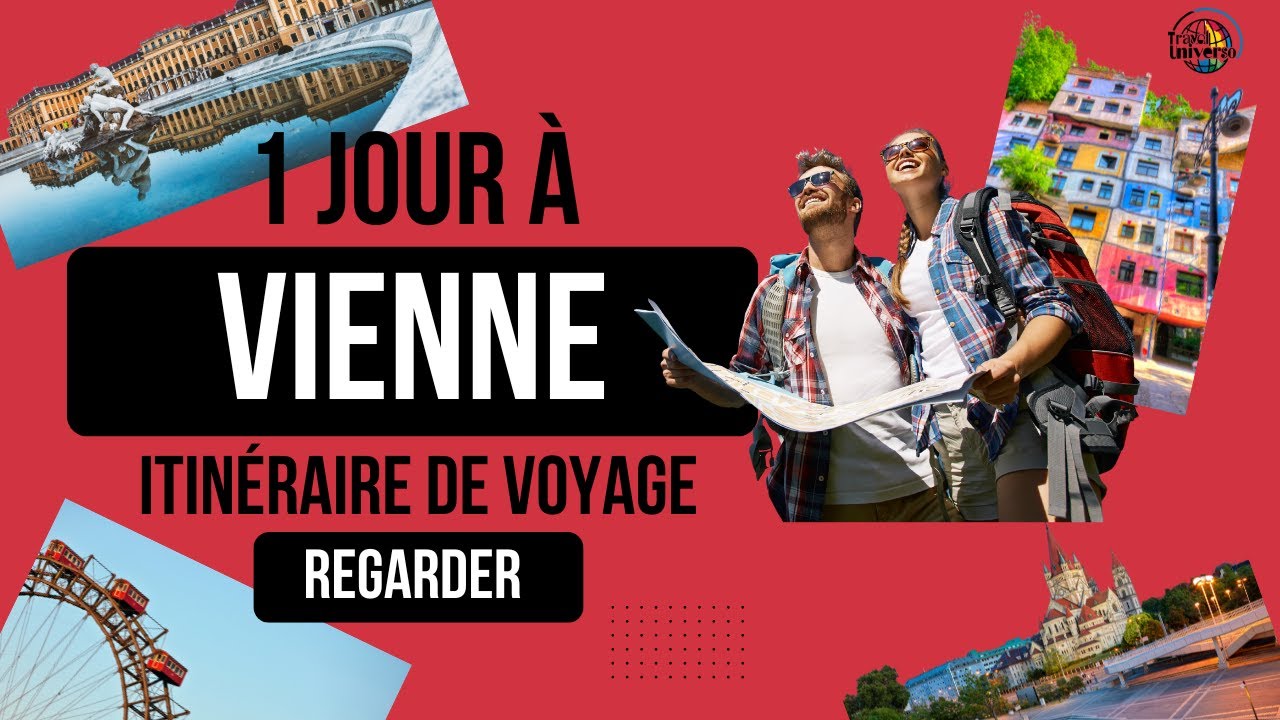 Comment Passer 1 Jour &agrave; VIENNE, Autriche 🇦🇹 Itin&eacute;raire de Voyage
