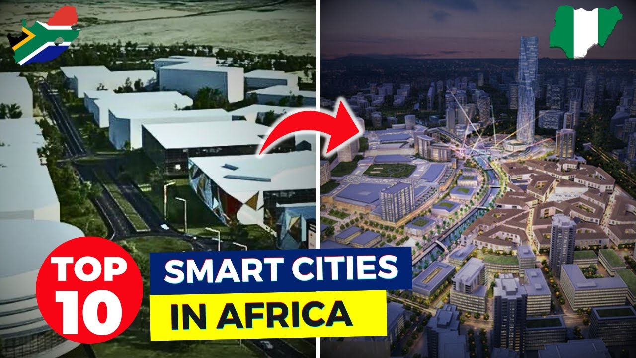 Top 10 Smart Cities in Africa 2023