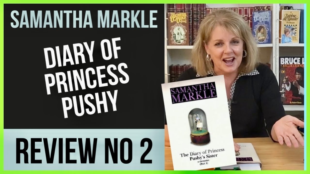 No 2: Samantha Markle: DIARY Of Princess PUSHY Book REVIEW - Follow UP!