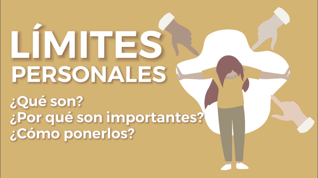 Establecer L&Iacute;MITES PERSONALES &iquest;Qu&eacute; son? &iquest;C&oacute;mo ponerlos? &iquest;Por qu&eacute; son importantes? - Salud Emocional