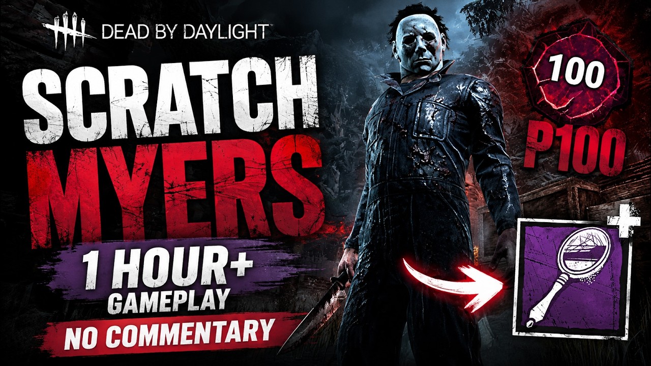 Dead by Daylight | Scratch Myers Killer Gameplay | 60 + Mins No Commentary