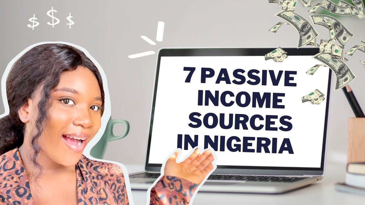 Passive income ideas to make money in Nigeria