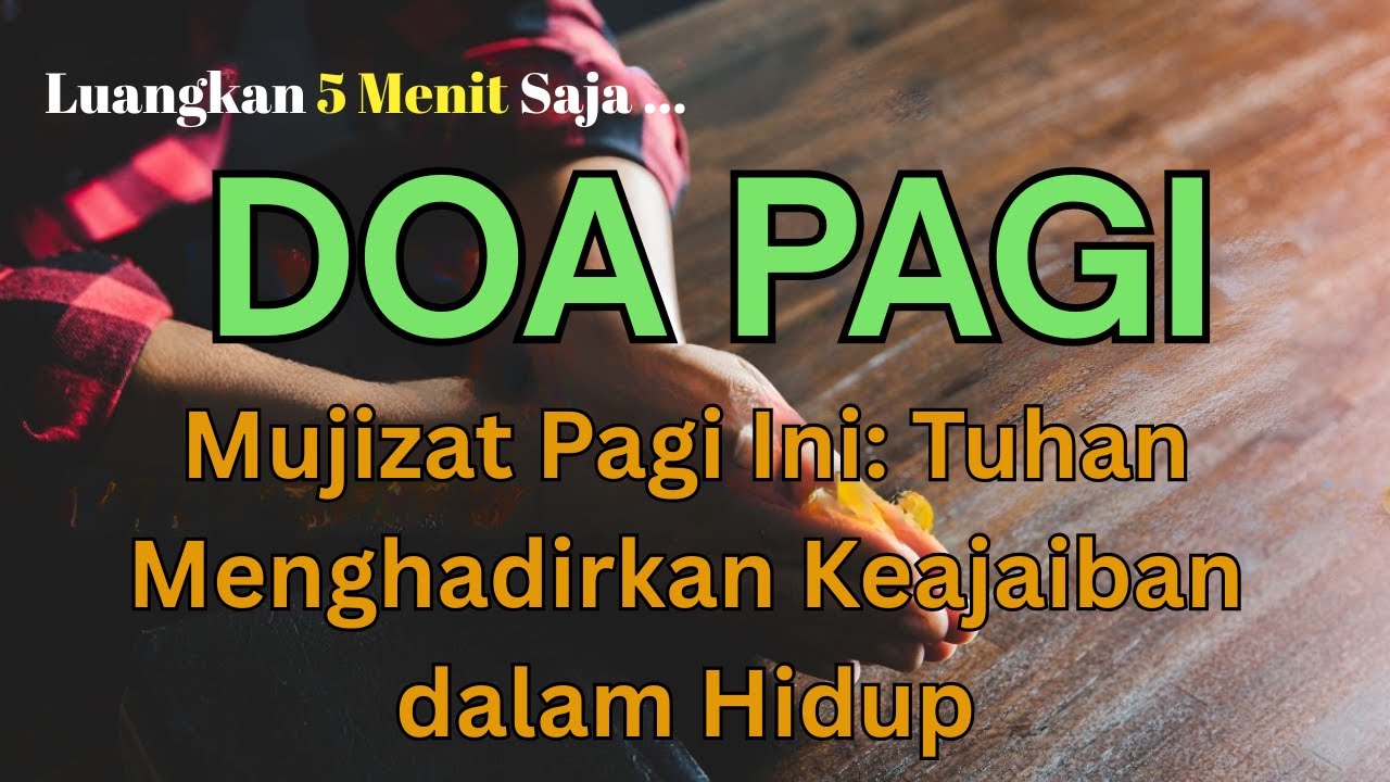 Mulai Hari Dengan Mujizat Pagi: Tuhan Membuka Pintu Keajaiban dalam Hidupmu