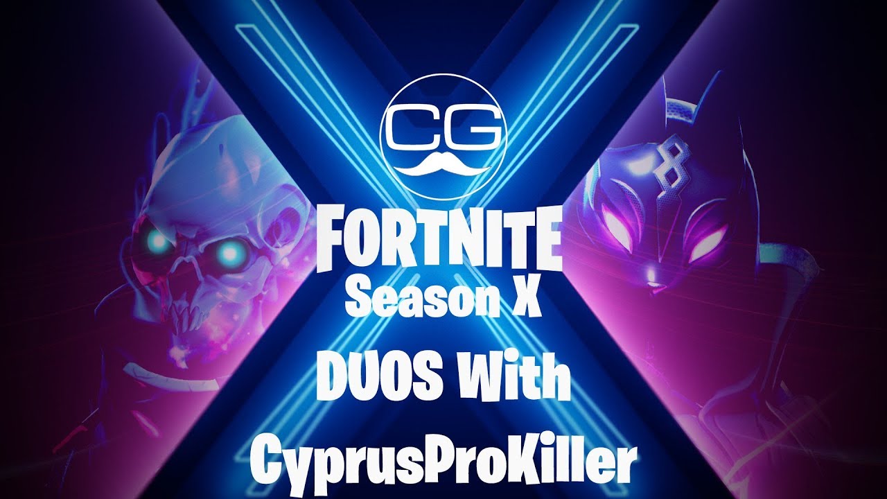 FORTNITE SEASON X DUOS WITH CyprusProKiller - ConGames007