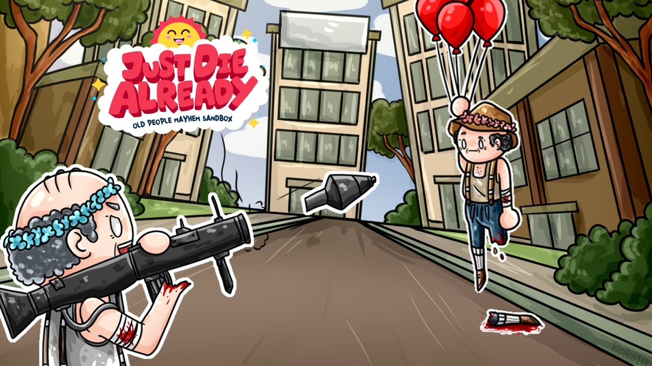 LES PIRES PAPY DE LA VILLE ! (Just Die Already)