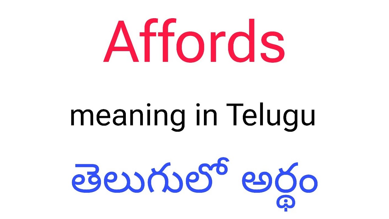 Affords meaning in Telugu || Affords తెలుగులో అర్థం || Affords telugu meaning || Affords meaning