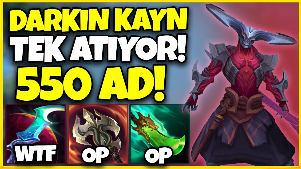 15 Kere Ölen Midi 550 AD Darkin Kayn İle Taşıyabilir miyiz? Yeni Buildim