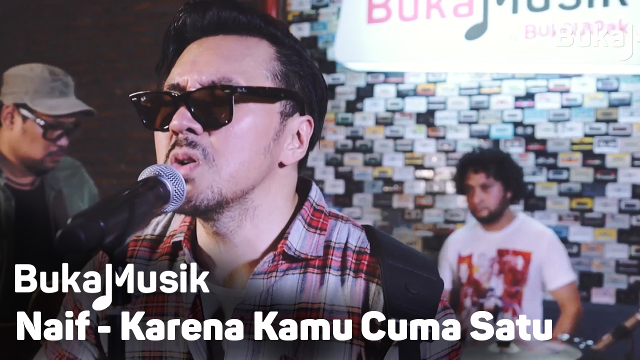 Naif - Karena Kamu Cuma Satu | BukaMusik