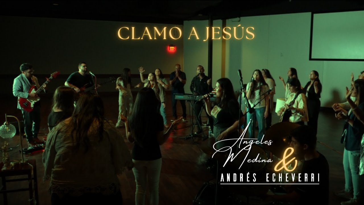 Clamo a Jesus - Angeles Medina y Andres Echeverri