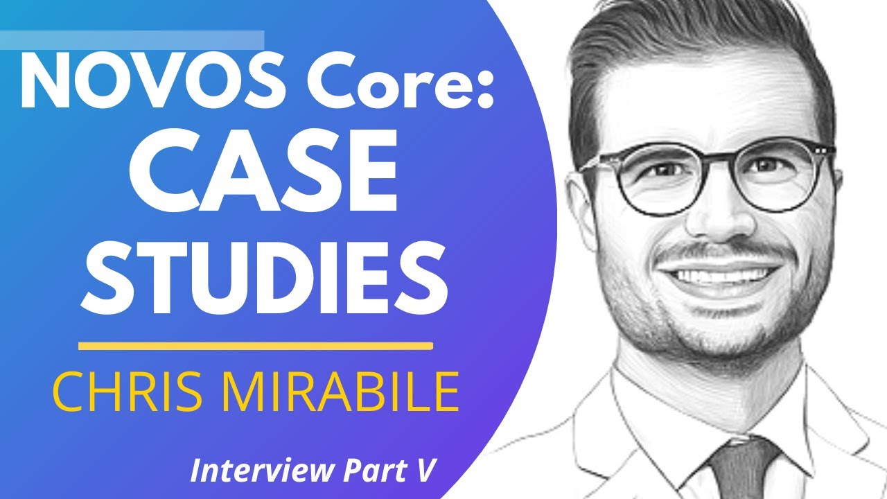 NOVOS Core: Case Studies | Chris Mirabile Ep 5