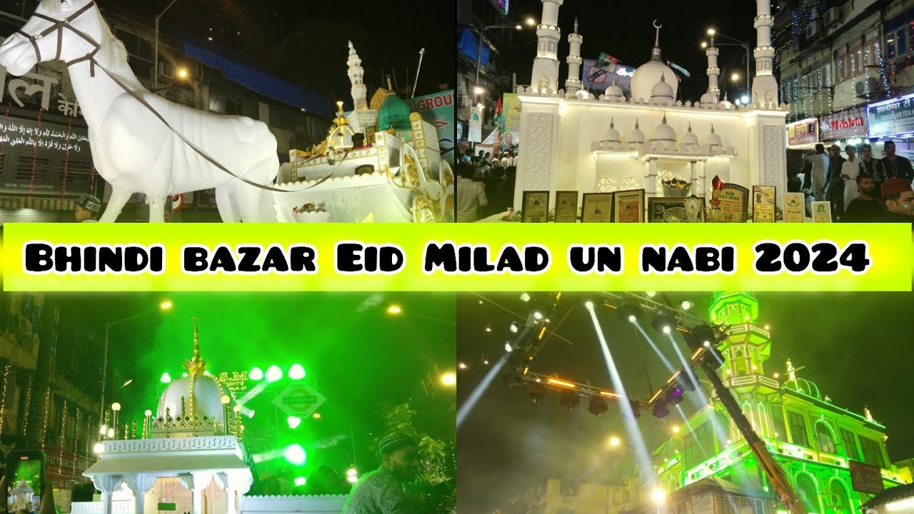 Mumbai bhindi bazar juloos e eid Milad un nabi 2024 | The Mawlid Celebration of ﷺ