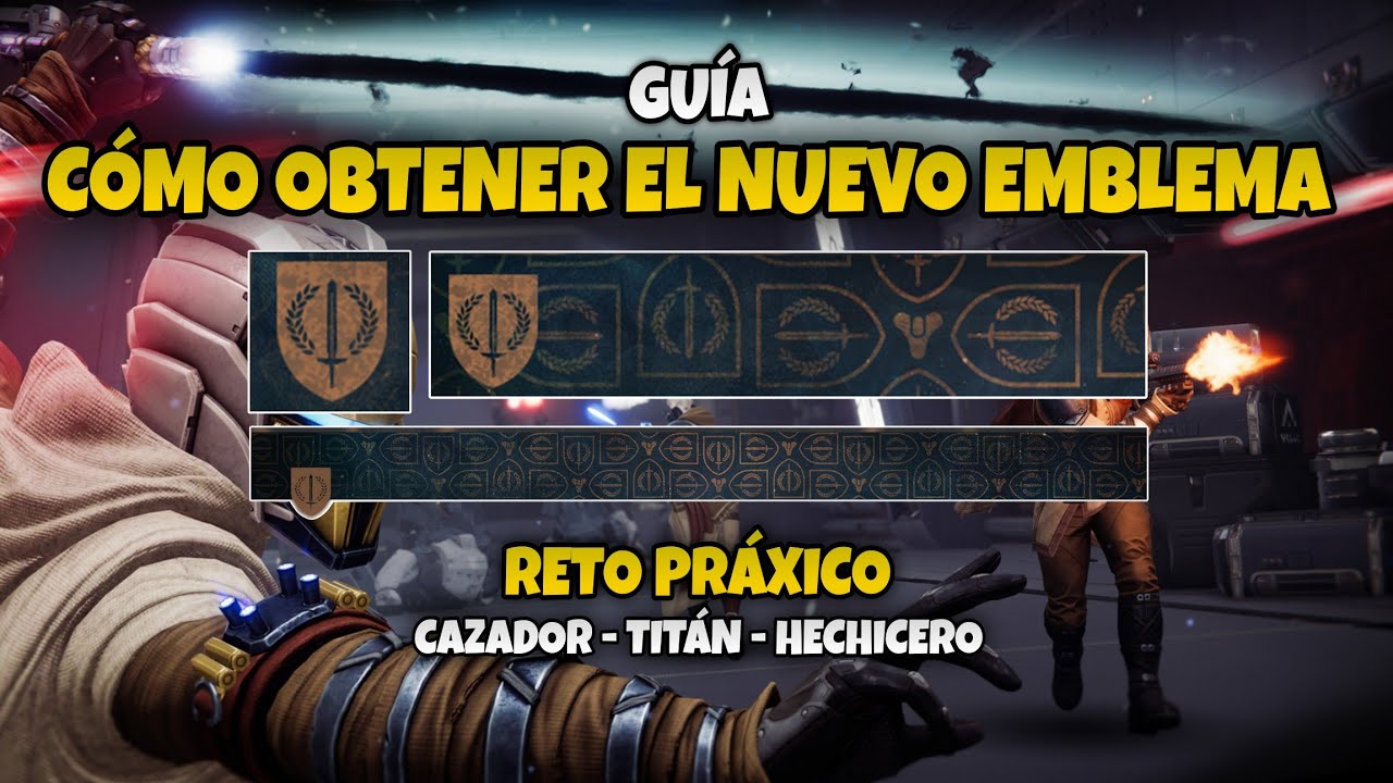 CÓMO OBTENER EL NUEVO EMBLEMA y GUÍA DEL DESAFÍO PRÁXICO | Destiny 2 DESERTORES 