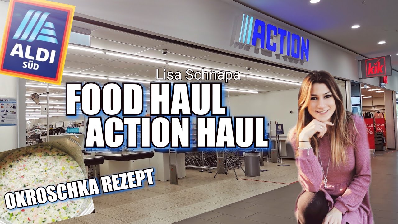 ACTION HAUL  | FOOD HAUL | ALDI | OKROSCHKA REZEPT |