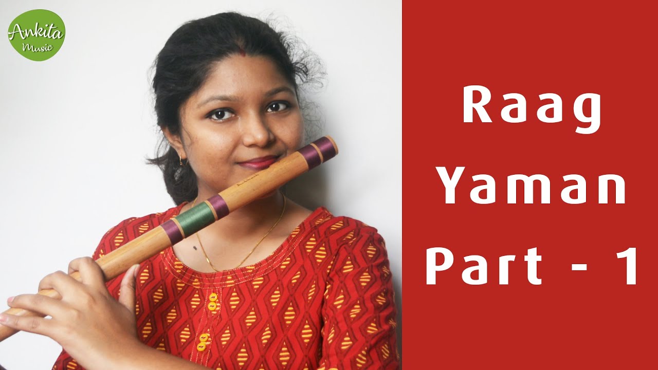 Raag Yaman Tutorial Part - 1 | Ankita Nath