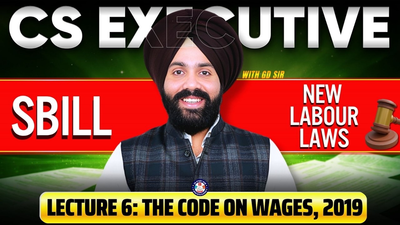 New Labour Codes Series 🚀📚 | Code on Wages 2019 ⚖️ | Lecture-6 🎓 | CS GD Saluja