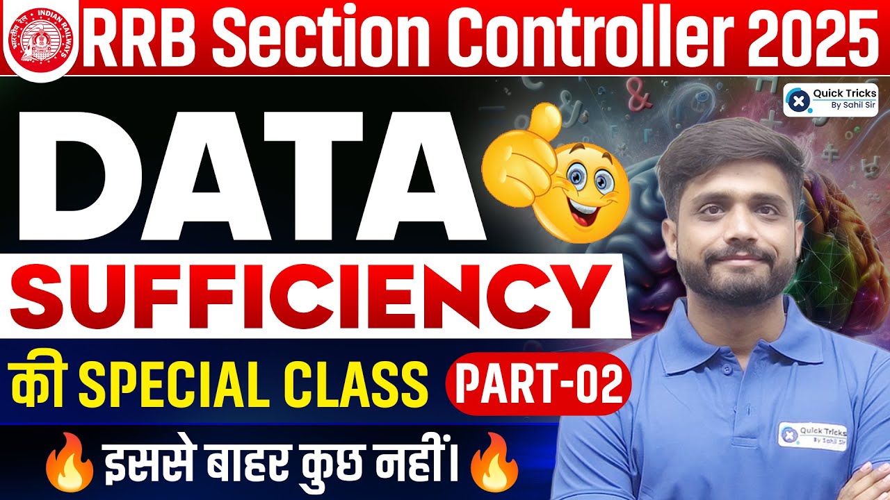 RRB Section Controller 2025 🔥 | Reasoning Data Sufficiency Special Class | Part 02 | Lakshya sir