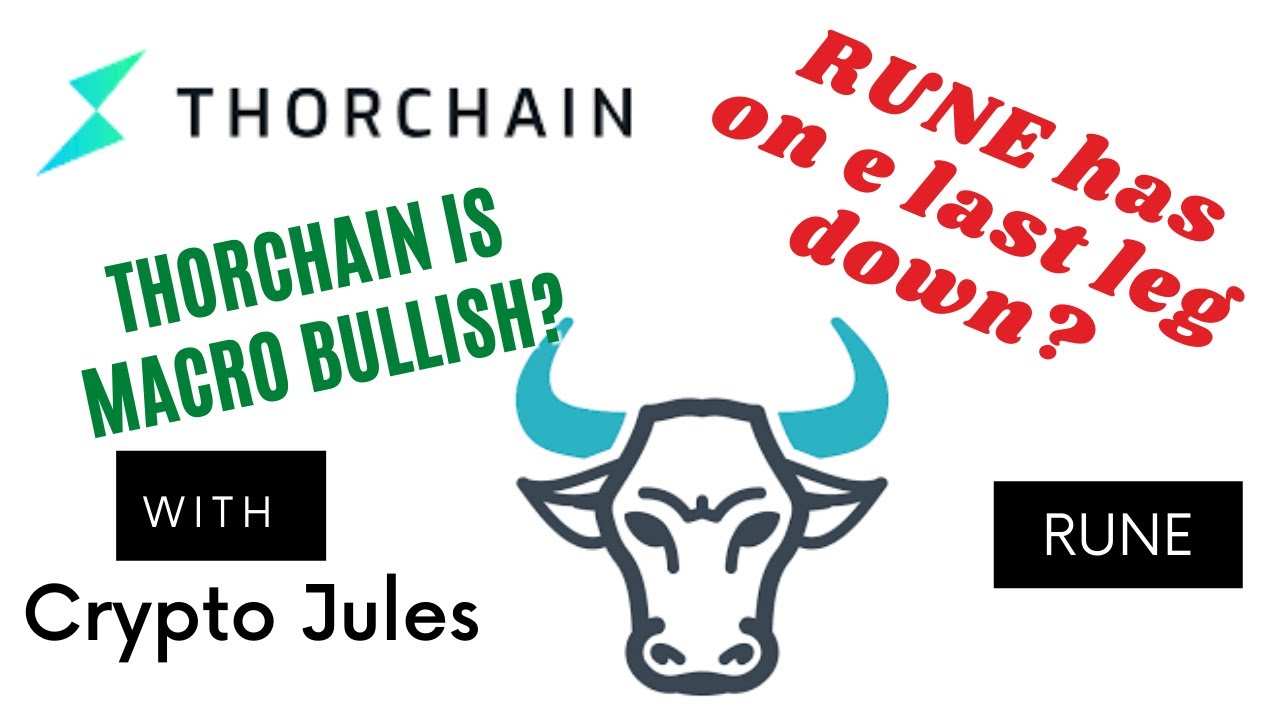 RUNE Thorchain Price Prediction. RUNE is macro bullish but has one more leg down.