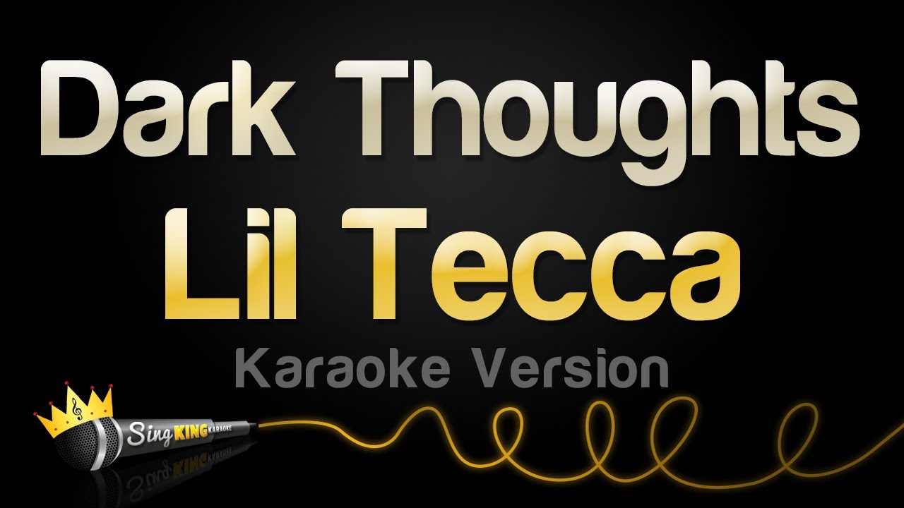 Lil Tecca - Dark Thoughts (Karaoke Version)