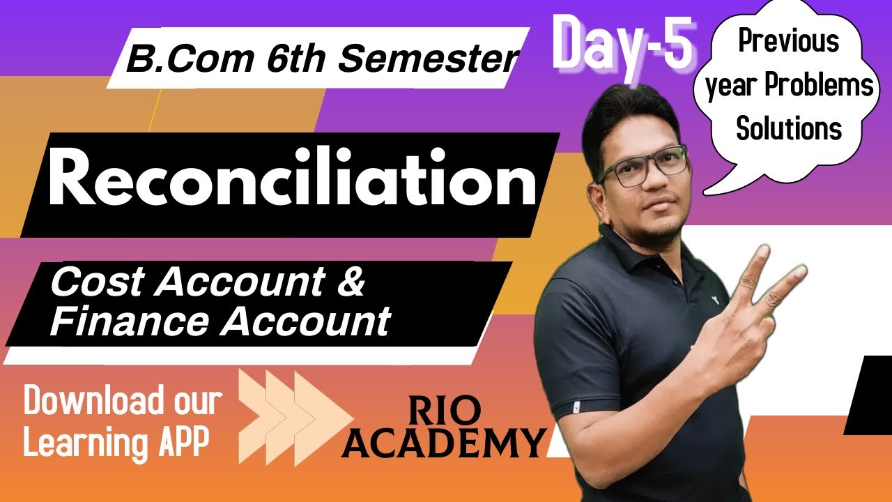 B.com 6th semester Cost Accounting | Reconciliation Cost Financial Accounts | Problems and solution