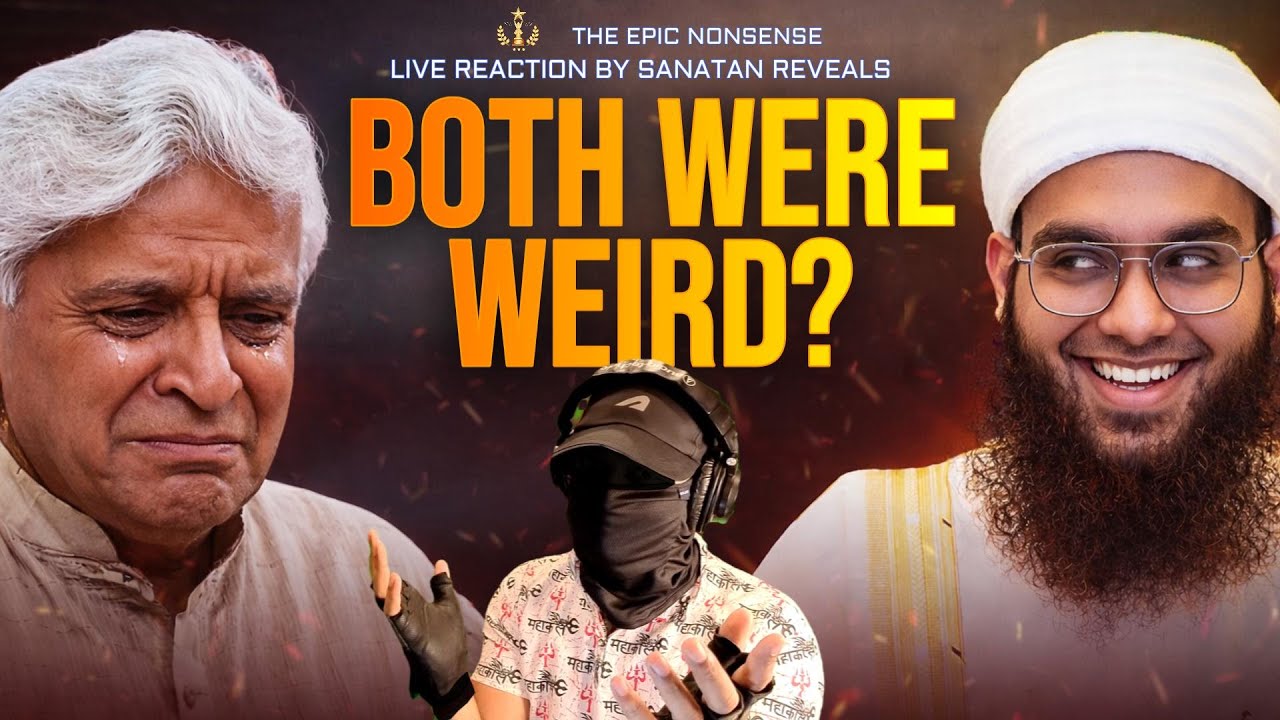 Does God Exist? A Hindu Reacts to Javed Akhtar Debate | Sanatan Reveals LIVE REUPLOAD